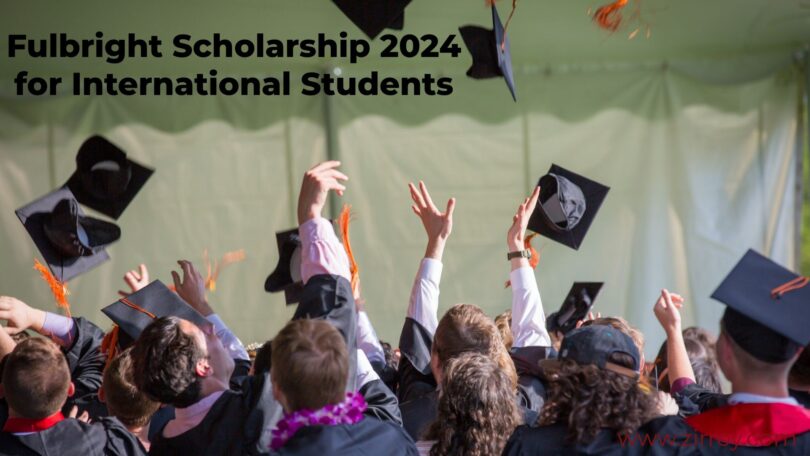 Fulbright Scholarship 2024 for International Students